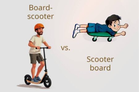 Scooter board vs. Board scooter